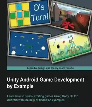 دانلود کتاب Unity Android Game Development by Example Beginner’s Guide