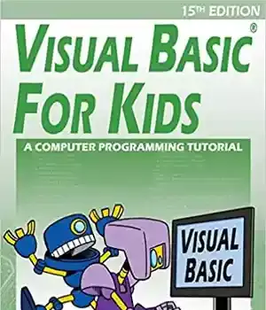 دانلود کتاب Visual Basic For Kids: A Step by Computer Programming Tutorial